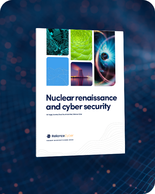 Reliance Cyber - Nuclear Renaissance Thought Leadership Booklet on navy background